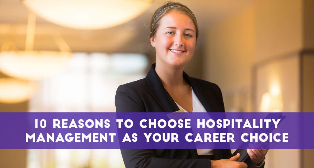 10-reasons-to-choose-hospitality-management-as-your-career-choice