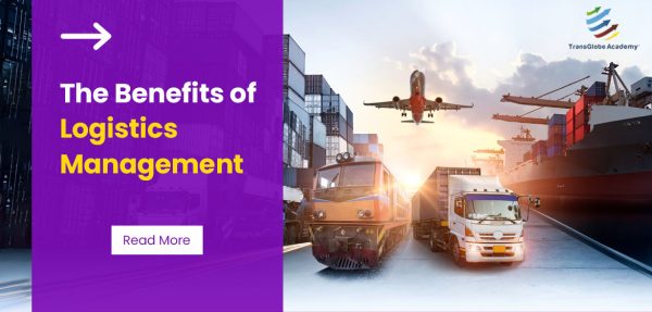 The Benefits of Logistics Management | Logistics Institutes | Logistics ...