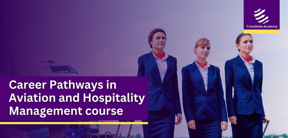 Career Pathways in Aviation and Hospitality Management course